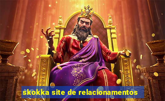 skokka site de relacionamentos